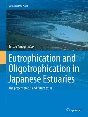 bokomslag Eutrophication and Oligotrophication in Japanese Estuaries