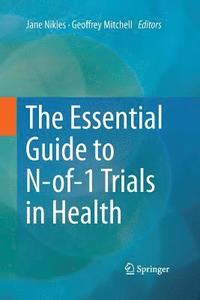 bokomslag The Essential Guide to N-of-1 Trials in Health