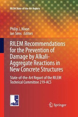 bokomslag RILEM Recommendations for the Prevention of Damage by Alkali-Aggregate Reactions in New Concrete Structures