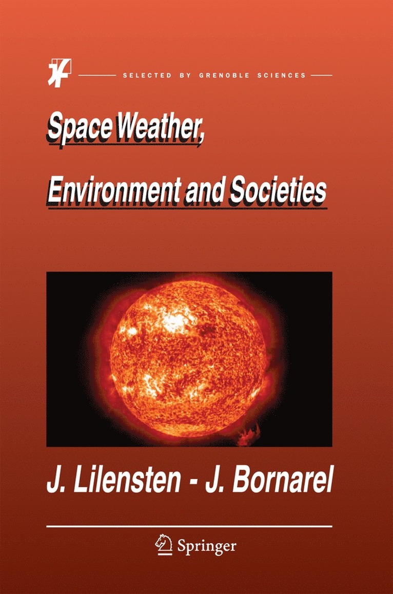 Space Weather, Environment and Societies 1