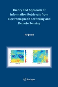 bokomslag Theory and Approach of Information Retrievals from Electromagnetic Scattering and Remote Sensing