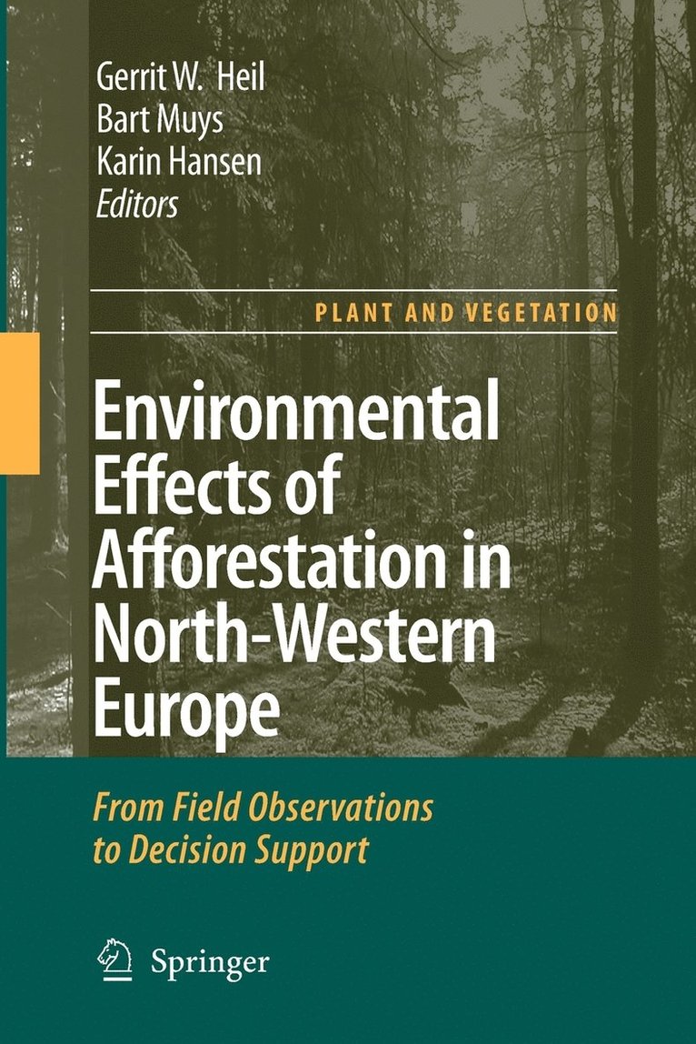 Environmental Effects of Afforestation in North-Western Europe 1