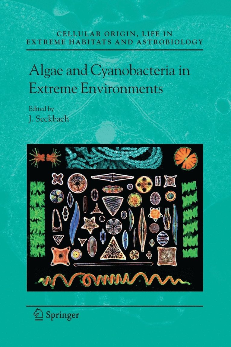 Algae and Cyanobacteria in Extreme Environments 1