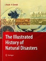 bokomslag The Illustrated History of Natural Disasters