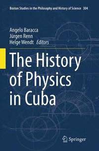 bokomslag The History of Physics in Cuba