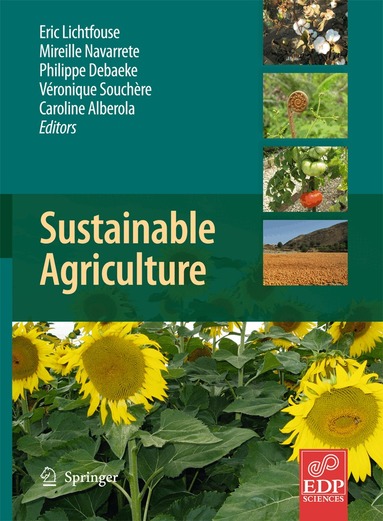 Eric Lichtfouse, Mireille Navarrete, Philippe Debaeke, Souchere Véronique, Caroline Alberola - Sustainable Agriculture, Häftad