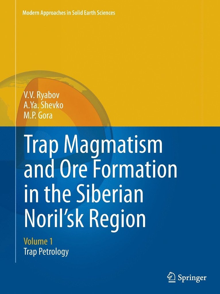 V.V. Ryabov, A.Ya. Shevko, M.P. Gora, V. V. Ryabov, A. Ya Shevko - Trap Magmatism and Ore Formation in the Siberian Noril'sk Region, Häftad