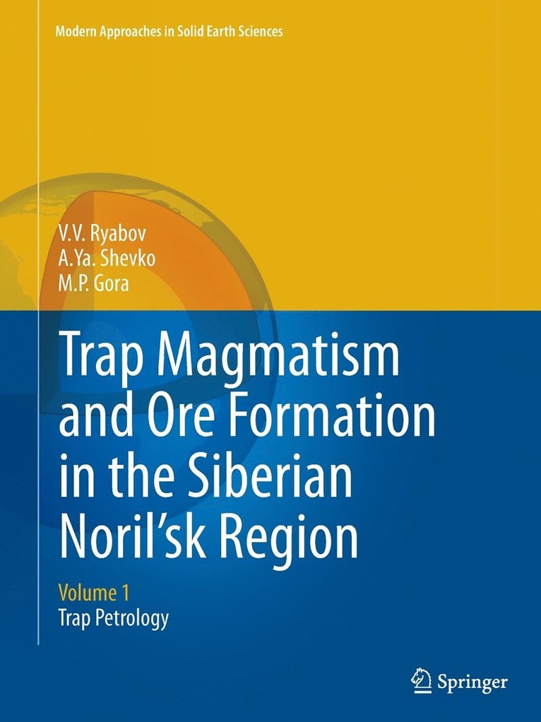 Trap Magmatism and Ore Formation in the Siberian Noril'sk Region 1