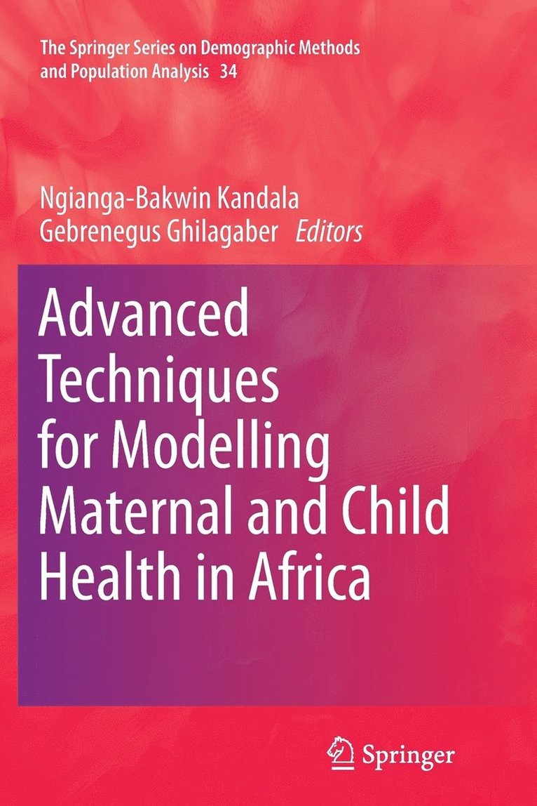 Advanced Techniques for Modelling Maternal and Child Health in Africa