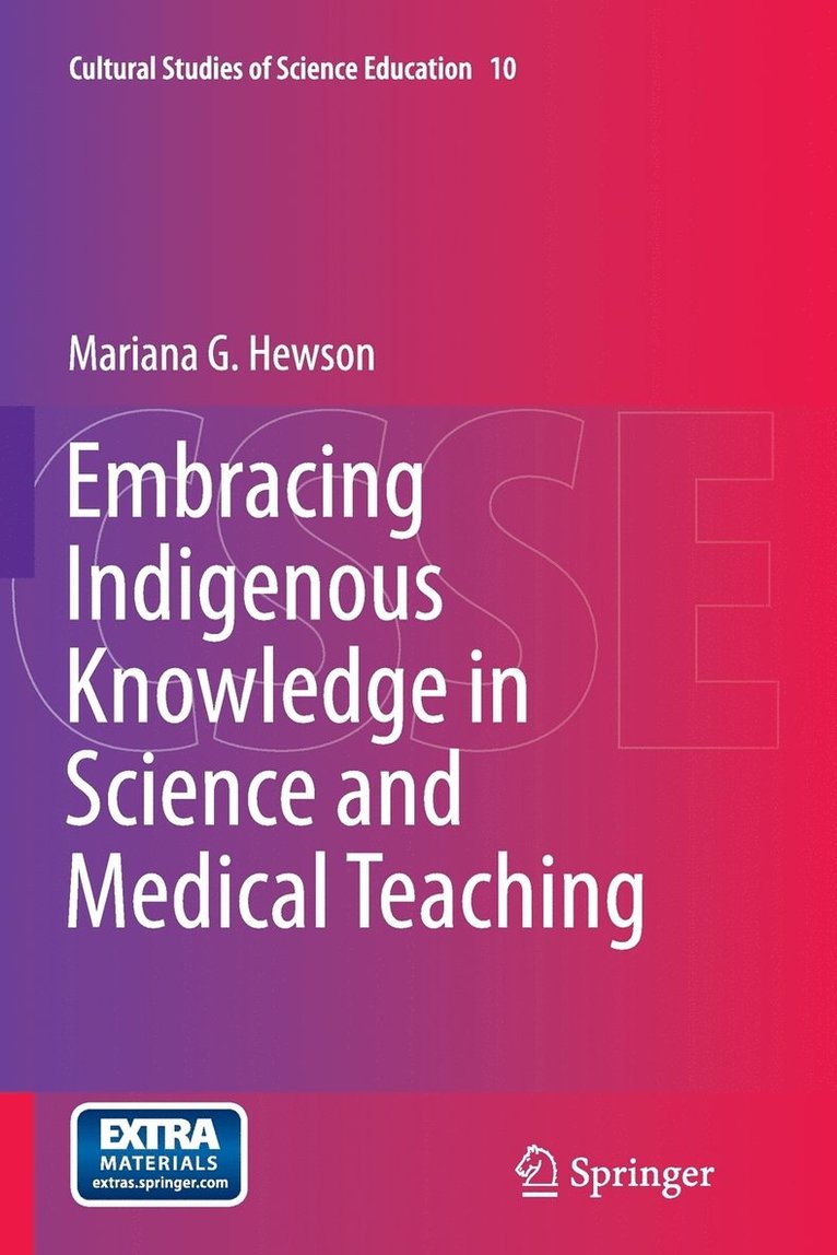 Embracing Indigenous Knowledge in Science and Medical Teaching 1