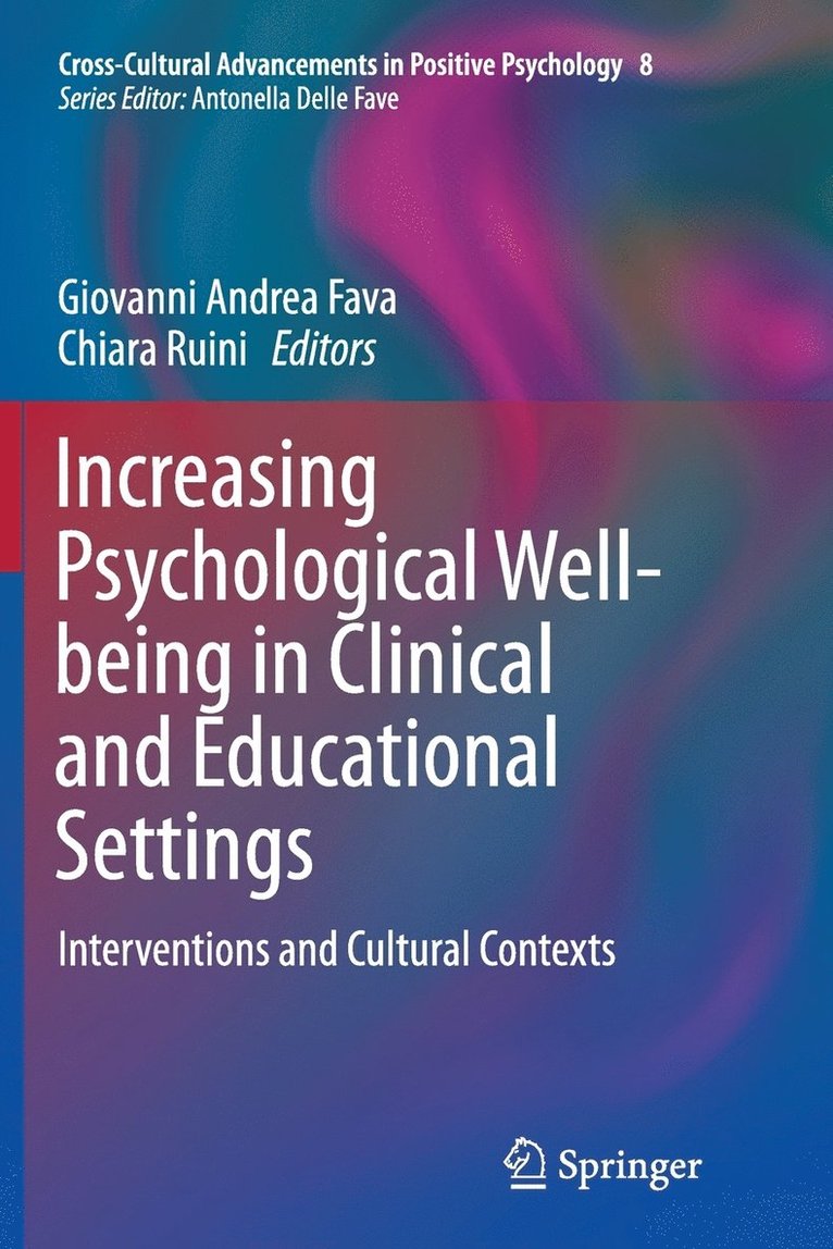Increasing Psychological Well-being in Clinical and Educational Settings 1