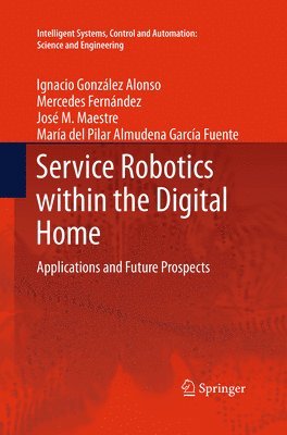 Service Robotics within the Digital Home 1