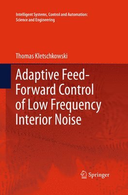 Adaptive Feed-Forward Control of Low Frequency Interior Noise 1