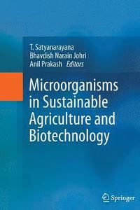 bokomslag Microorganisms in Sustainable Agriculture and Biotechnology