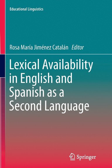 bokomslag Lexical Availability in English and Spanish as a Second Language