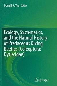 bokomslag Ecology, Systematics, and the Natural History of Predaceous Diving Beetles (Coleoptera: Dytiscidae)