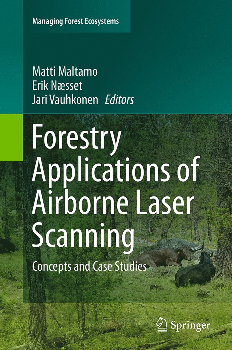 Matti Maltamo, Erik Næsset, Jari Vauhkonen - Forestry Applications of Airborne Laser Scanning, Häftad