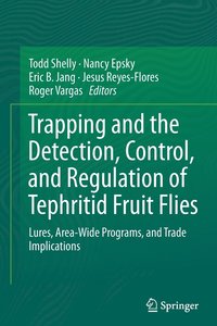 bokomslag Trapping and the Detection, Control, and Regulation of Tephritid Fruit Flies