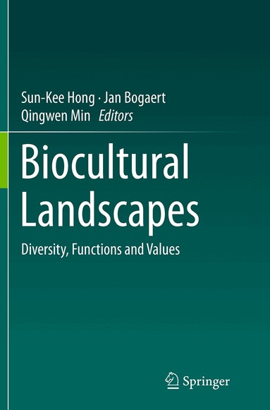 Sun-Kee Hong, Jan Bogaert, Qingwen Min - Biocultural Landscapes, Häftad