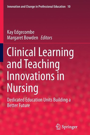 bokomslag Clinical Learning and Teaching Innovations in Nursing