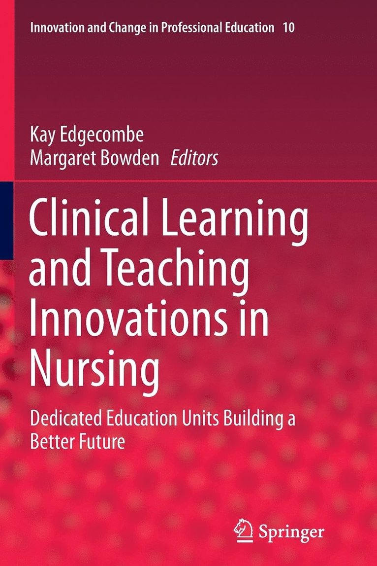 Clinical Learning and Teaching Innovations in Nursing 1