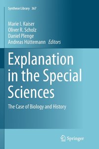 bokomslag Explanation in the Special Sciences