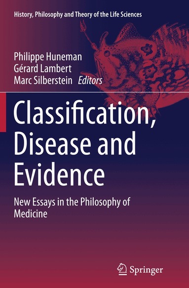 Philippe Huneman, Gérard Lambert, Marc Silberstein - Classification, Disease and Evidence, Häftad
