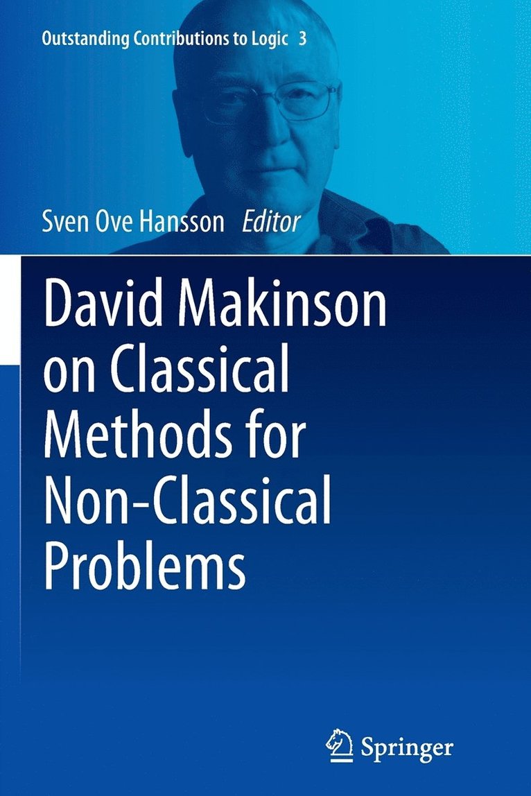 David Makinson on Classical Methods for Non-Classical Problems 1