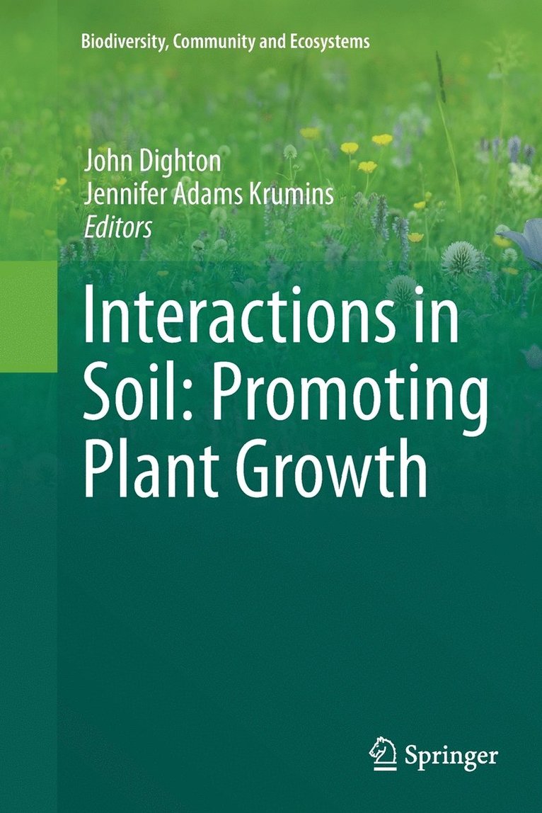 John Dighton, Jennifer Adams Krumins - Interactions in Soil: Promoting Plant Growth, Häftad