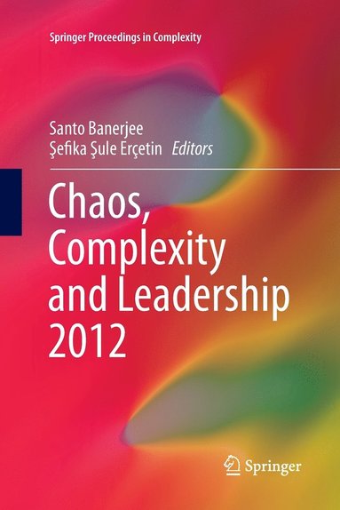 bokomslag Chaos, Complexity and Leadership 2012