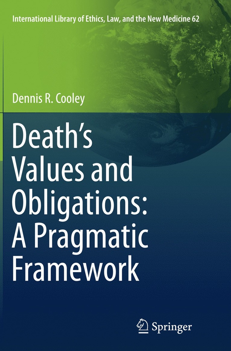 Death’s Values and Obligations: A Pragmatic Framework
