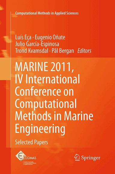 Luís Eça, Eugenio Oñate, Julio García-Espinosa, Trond Kvamsdal, Pål Bergan - MARINE 2011, IV International Conference on Computational Methods in Marine Engineering, Häftad