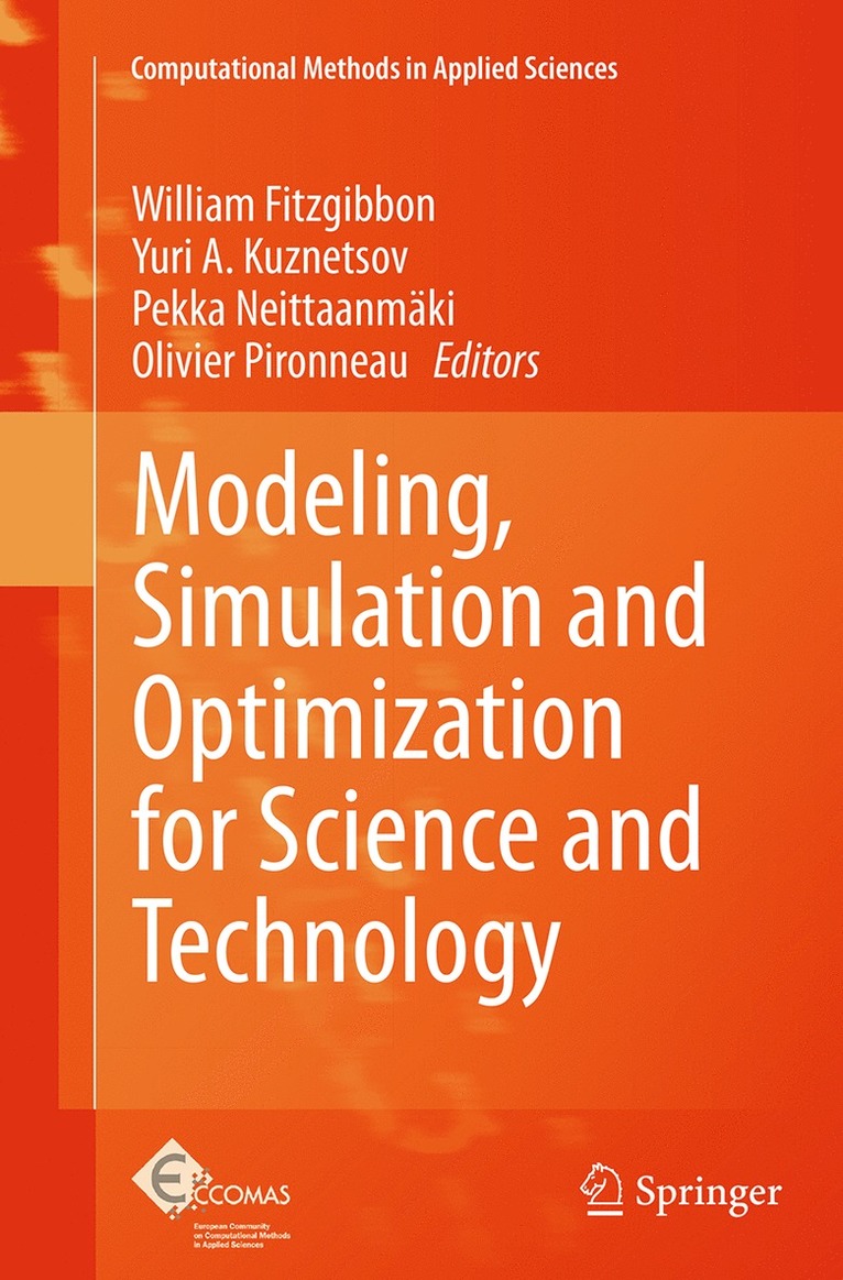 William Fitzgibbon, Yuri A. Kuznetsov, Pekka Neittaanmäki, Olivier Pironneau, Pekka Neittaanmaki, Yuri a. Kuznetsov - Modeling, Simulation and Optimization for Science and Technology, Häftad