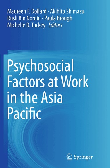 Maureen F. Dollard, Akihito Shimazu, Rusli Bin Nordin, Paula Brough, Michelle R. Tuckey - Psychosocial Factors at Work in the Asia Pacific, Häftad