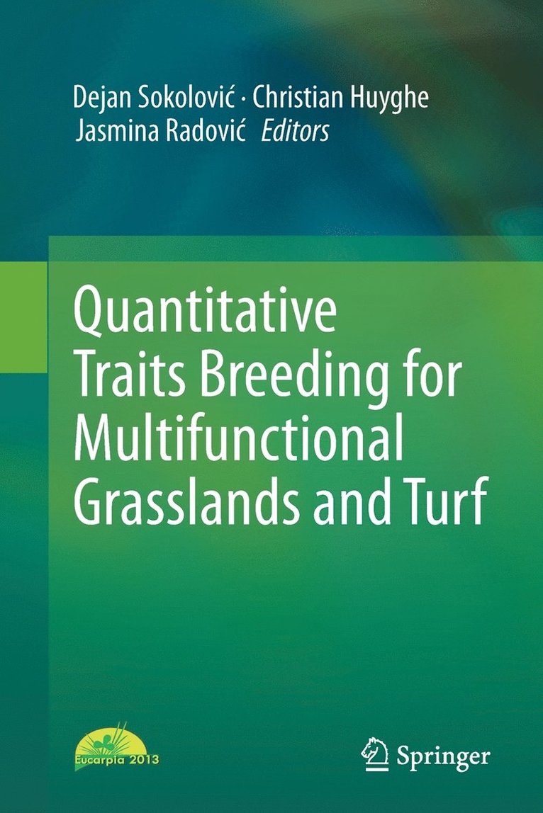 Dejan Sokolović, Christian Huyghe, Jasmina Radović, Dejan Sokolovic, Dejan Sokolovi¿, Jasmina Radovi¿ - Quantitative Traits Breeding for Multifunctional Grasslands and Turf, Häftad