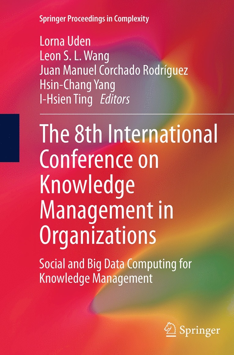 The 8th International Conference on Knowledge Management in Organizations 1