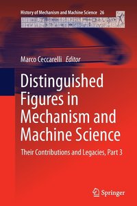 bokomslag Distinguished Figures in Mechanism and Machine Science