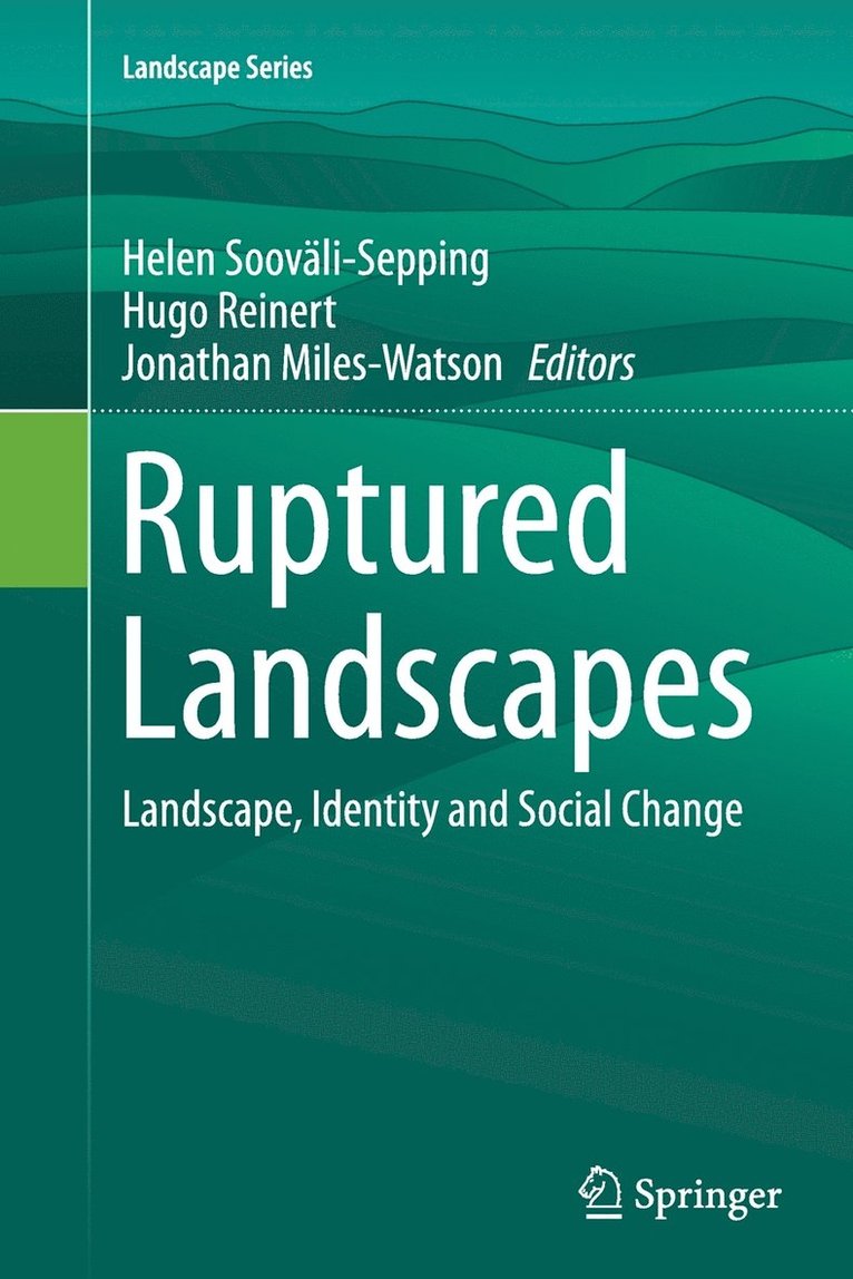 Helen Sooväli-Sepping, Hugo Reinert, Jonathan Miles-Watson, Helen Soovali-Sepping - Ruptured Landscapes, Häftad