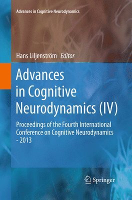 Advances in Cognitive Neurodynamics (IV) 1