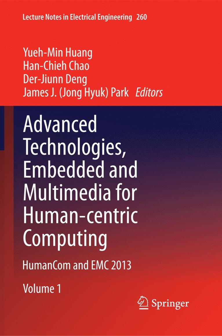 Yueh-Min Huang, Han-Chieh Chao, Der-Jiunn Deng, James J. (Jong Hyuk) Park - Advanced Technologies, Embedded and Multimedia for Human-centric Computing, Häftad
