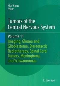 bokomslag Tumors of the Central Nervous System, Volume 11