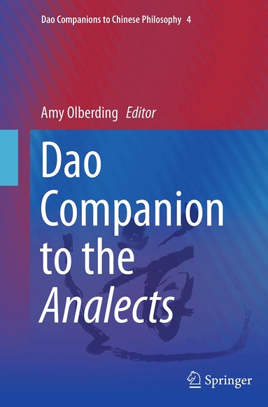Amy Olberding - Dao Companion to the Analects, Häftad