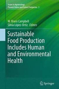 bokomslag Sustainable Food Production Includes Human and Environmental Health