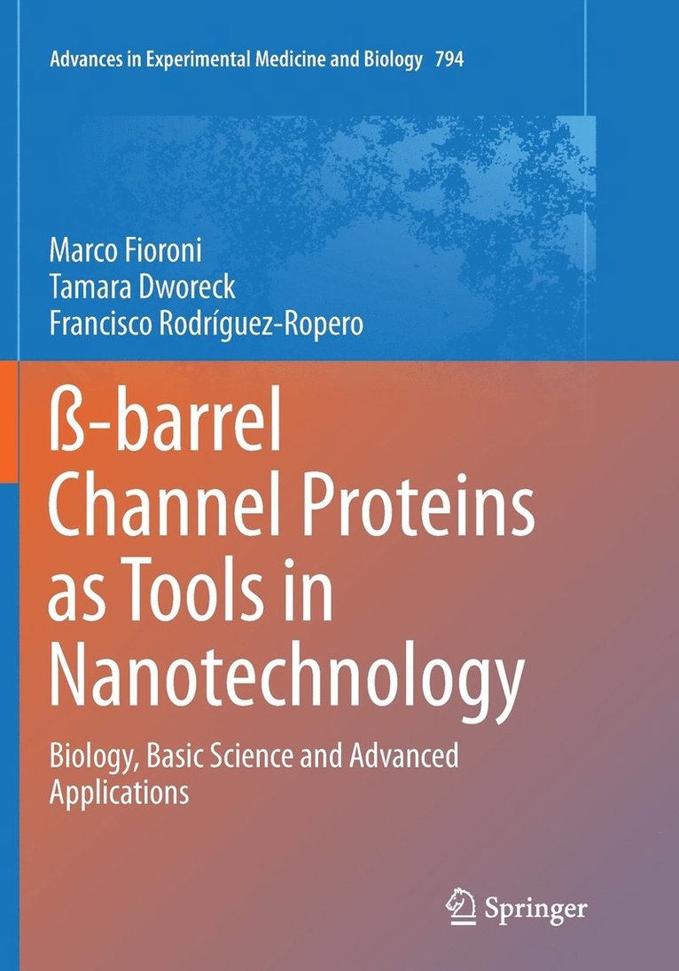 -barrel Channel Proteins as Tools in Nanotechnology 1