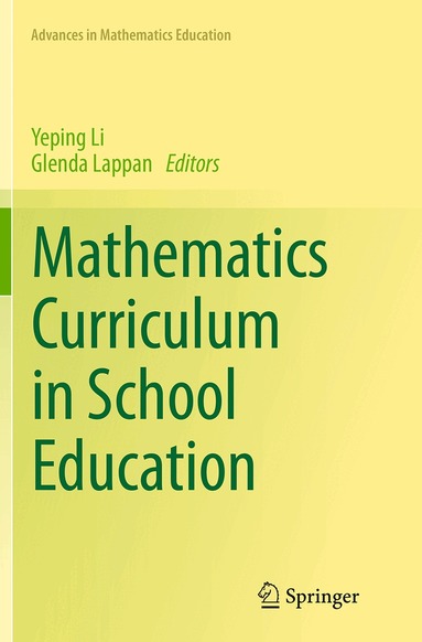 Yeping Li, Glenda Lappan - Mathematics Curriculum in School Education, Häftad