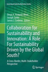 bokomslag Collaboration for Sustainability and Innovation: A Role For Sustainability Driven by the Global South?