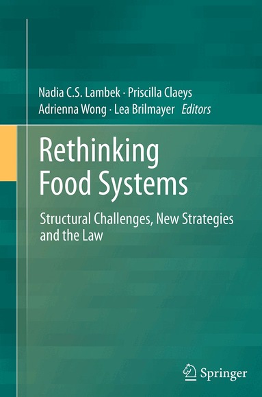 Nadia C.S. Lambek, Priscilla Claeys, Adrienna Wong, Lea Brilmayer - Rethinking Food Systems, Häftad
