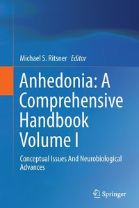 bokomslag Anhedonia: A Comprehensive Handbook Volume I