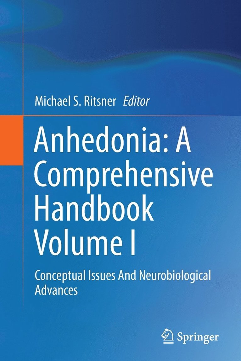 Michael S. Ritsner - Anhedonia: A Comprehensive Handbook Volume I, Häftad