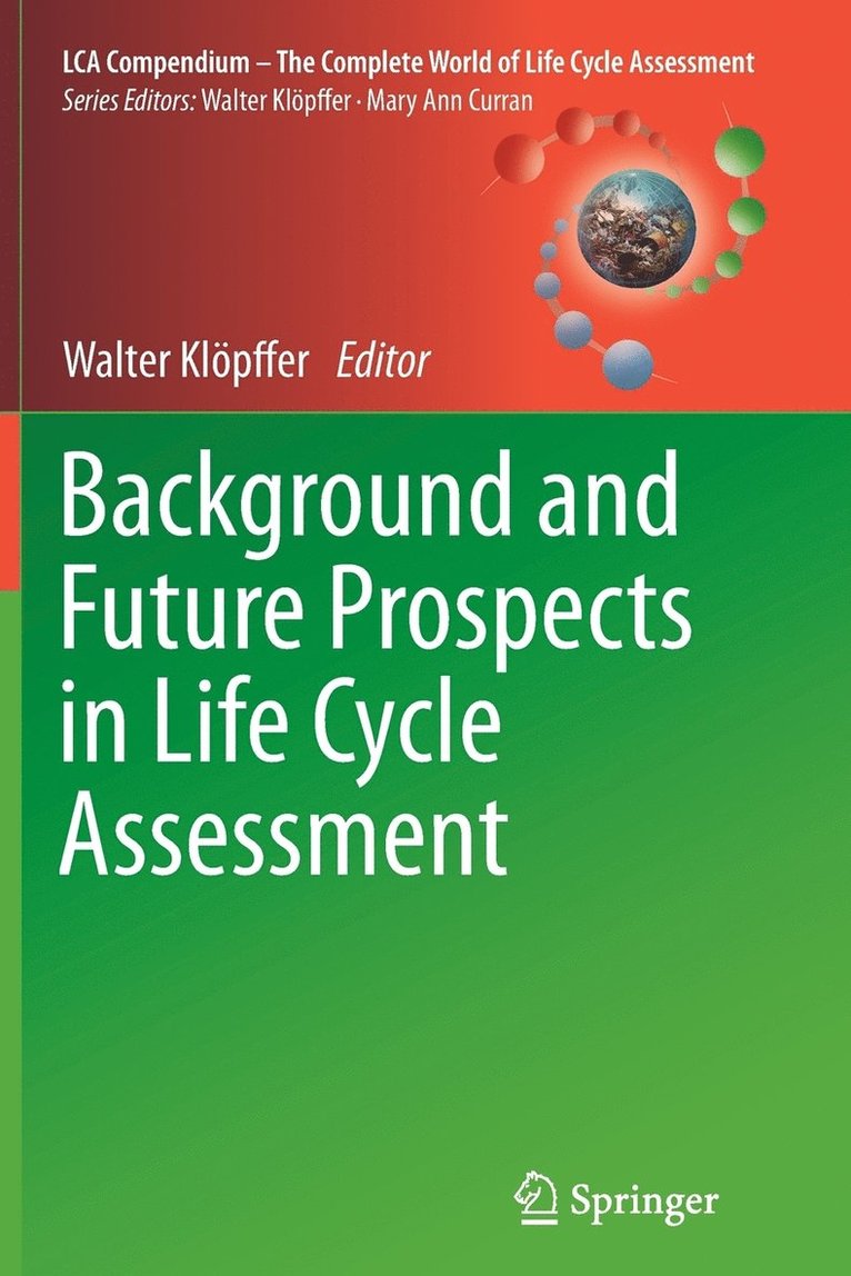 Background and Future Prospects in Life Cycle Assessment 1
